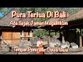 Pura  tertua di bali  ada sejak jaman megalitikum  tempat pemujaan dewa siwa  ayunkanlangkahmu