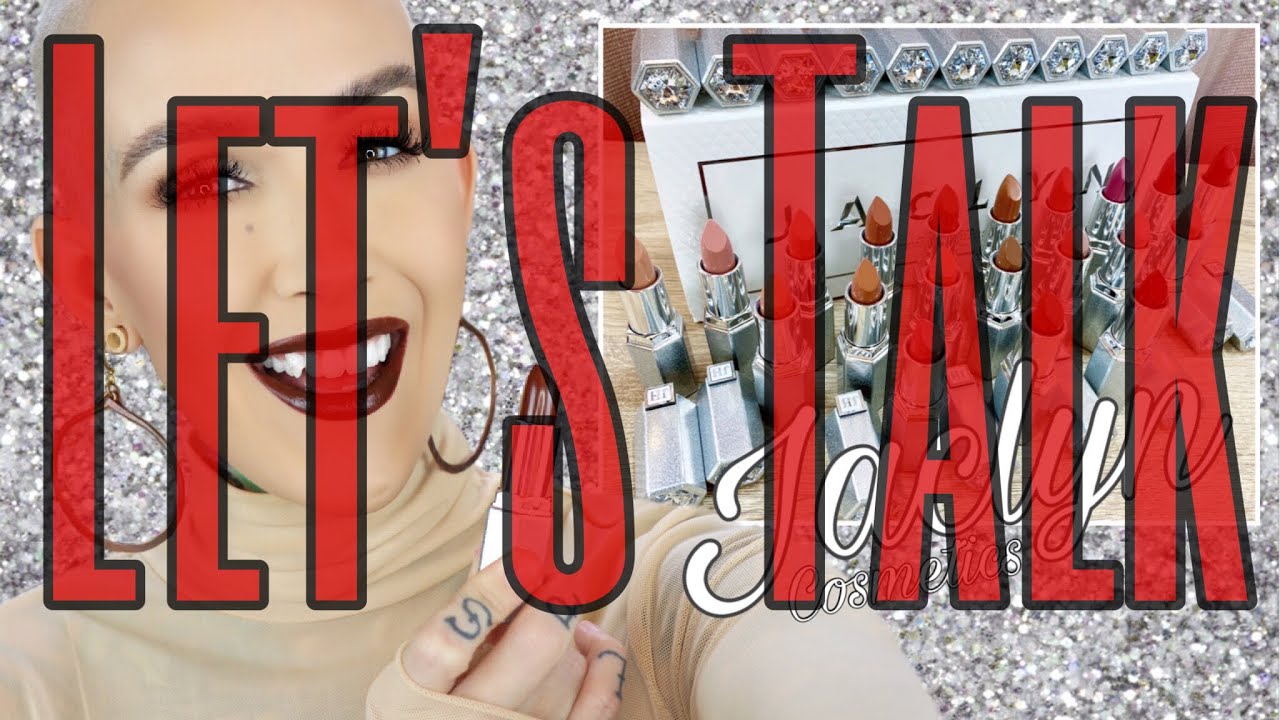 Let's Talk: Jaclyn Cosmetics Lipsticks & Why I Removed My Video