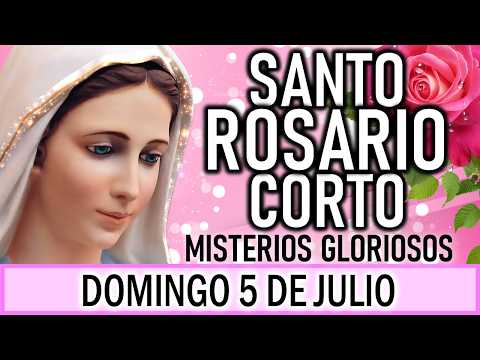 Santo Rosario Corto de hoy Domingo 5 de Julio🌿💐🌿 Misterios Gloriosos🌿💐🌿 Rosario ala Virgen María🌿💐🌿