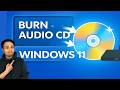 How To Burn An Audio CD On Windows 11 Using WMP Legacy 2026 Tutorial