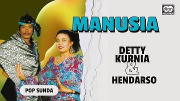 Manusia - Detty Kurnia & Hendarso | Official Music Video