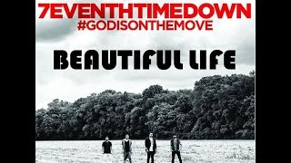 7eventh Time Down - Beautiful Life chords