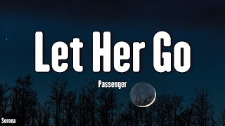 Passenger - Let Her Go (Lyrics)