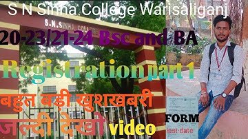 #magadhuniversity S N SINHA COLLEGE WARISALIGANJ//Registration date //बढ़ गया// session 20-23/21-24