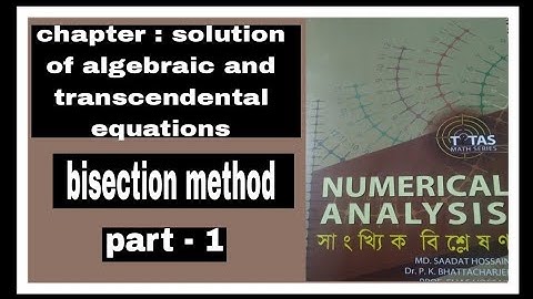 solution of algebraic and transcendental equations//bisection method//chapter 2//numerical analysis