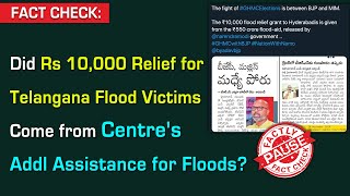 Did Rs 10,000 Relief for Telangana Flood Victims Come from Centre's Addl Assistance for Floods?