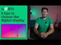 5 tips to choose the right digital display for your project