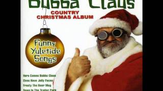 Bubba Claus "Down in the Trailer Park"