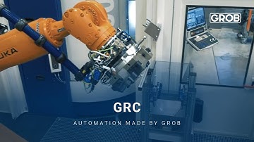 Automation Made by GROB – GRC