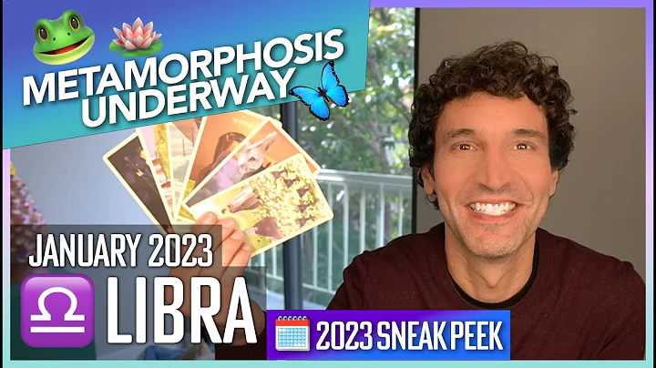Libra January 2023: A Metamorphosis is Underway......
