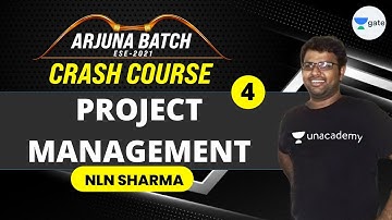 L 4 | Project Management | Arjuna Batch #ESE-2021 Crash Course by NLN Sir
