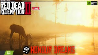 Red Dead Redemption 2 Live | Honour Dreams | RDR2 RTX Gameplay