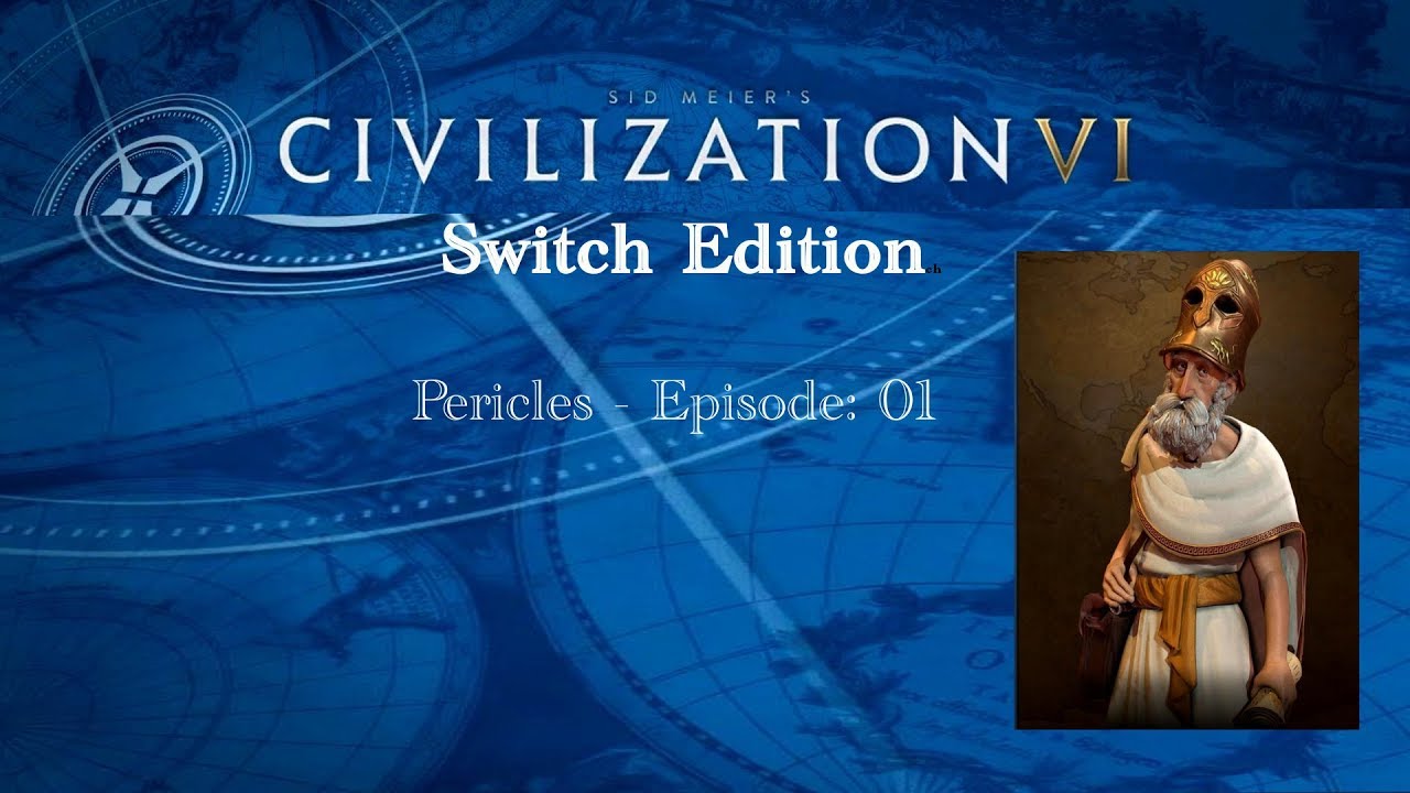 [Switch] Civilization VI - Dawn of Greece (Pericles) EP 01