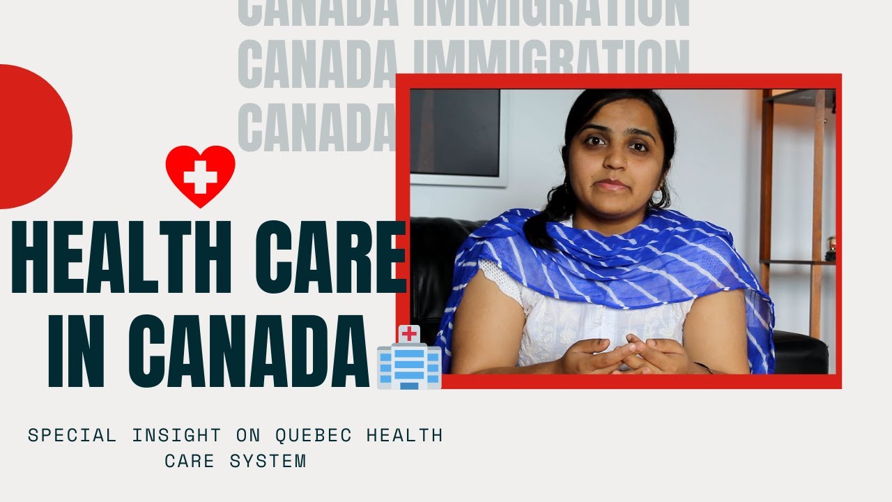 Canada immigration | Health care in Canada | Quebec health Insurance