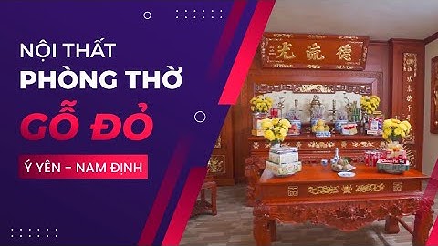 Nội Thất Phòng Thờ Bằng Gỗ Gõ Đỏ Đẹp Đơn Giản Tại Ý Yên, Nam Định | Kiến Trúc Kisato