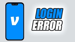 How To Fix Venmo App Login Error | Easy & Quick