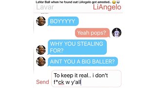 LaVar Ball texting LiAngelo Ball after he found out he got arrested for shoplifting.