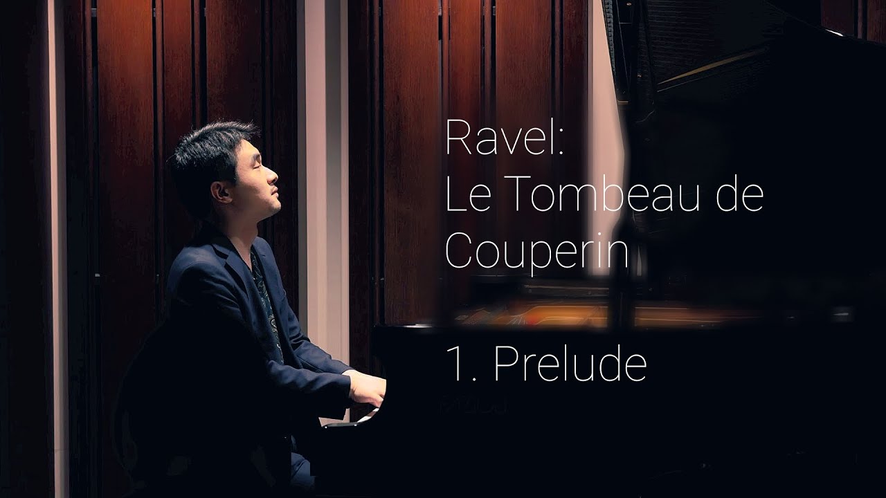 Ravel: Le Tombeau de Couperin - 1.Prelude / クープランの墓より 1