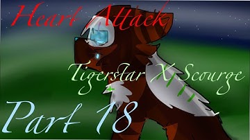 Heart Attack Tigerstar X Scourge Part 18