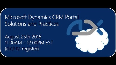 Microsoft Dynamics CRM Portal Solutions and Practices