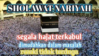 Sholawat Nariyah cukup putar dan dengarkan