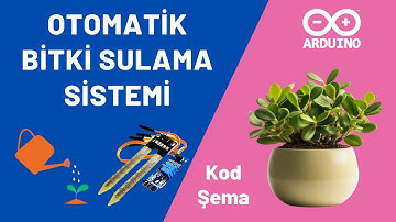 Arduino ile Otomatik Sulama Sistemi | Akıllı Bitki Sulama Projesi | (Kod+Şema)