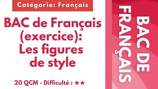 BAC de Français (exercice): Les figures de style - 20 QCM - Difficulté : ★★