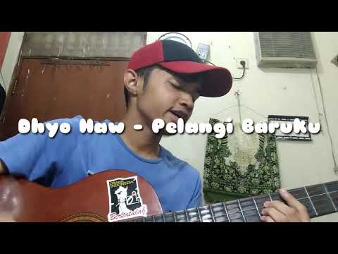 Dhyo Haw - Pelangi Baruku (Cover)