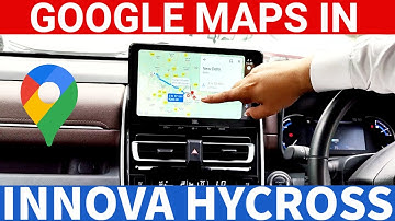 How to use Google Maps in Toyota Innova Hycross? Navigation using Android Auto/Apple Car Play iPhone