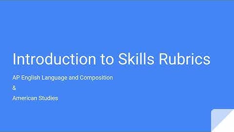 Introduction to Skills Rubrics