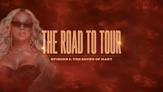 Road To Tour Episode 2 The Sound Of Mary