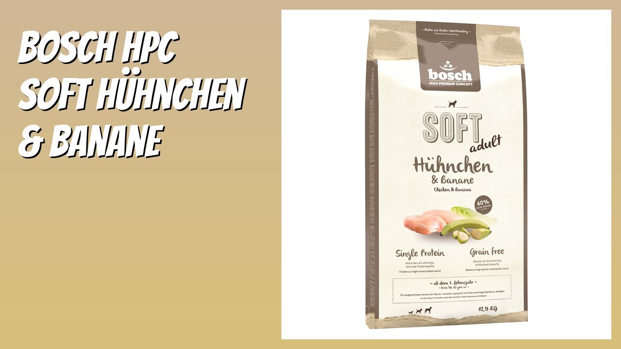 BEWERTUNG (2026): bosch HPC SOFT Hhnchen & Banane. Infos