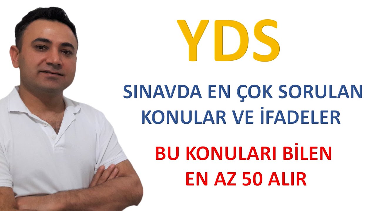YDS VE YÖKDİL’DE EN ÇOK ÇIKAN KONULAR. YDS DEN NASIL GEÇERİM. YDS DEN NASIL YÜKSEK PUAN ALINIR.