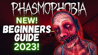 NEW! Phasmophobia Beginners Guide! 2023 - Everything A Level 1 Player Needs To Know!