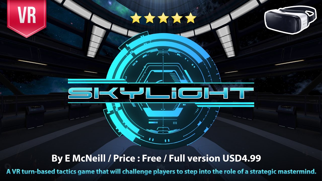 Skylight Gear VR A turn-based space battles from the creator of  the award-winning Darknet & Tactera