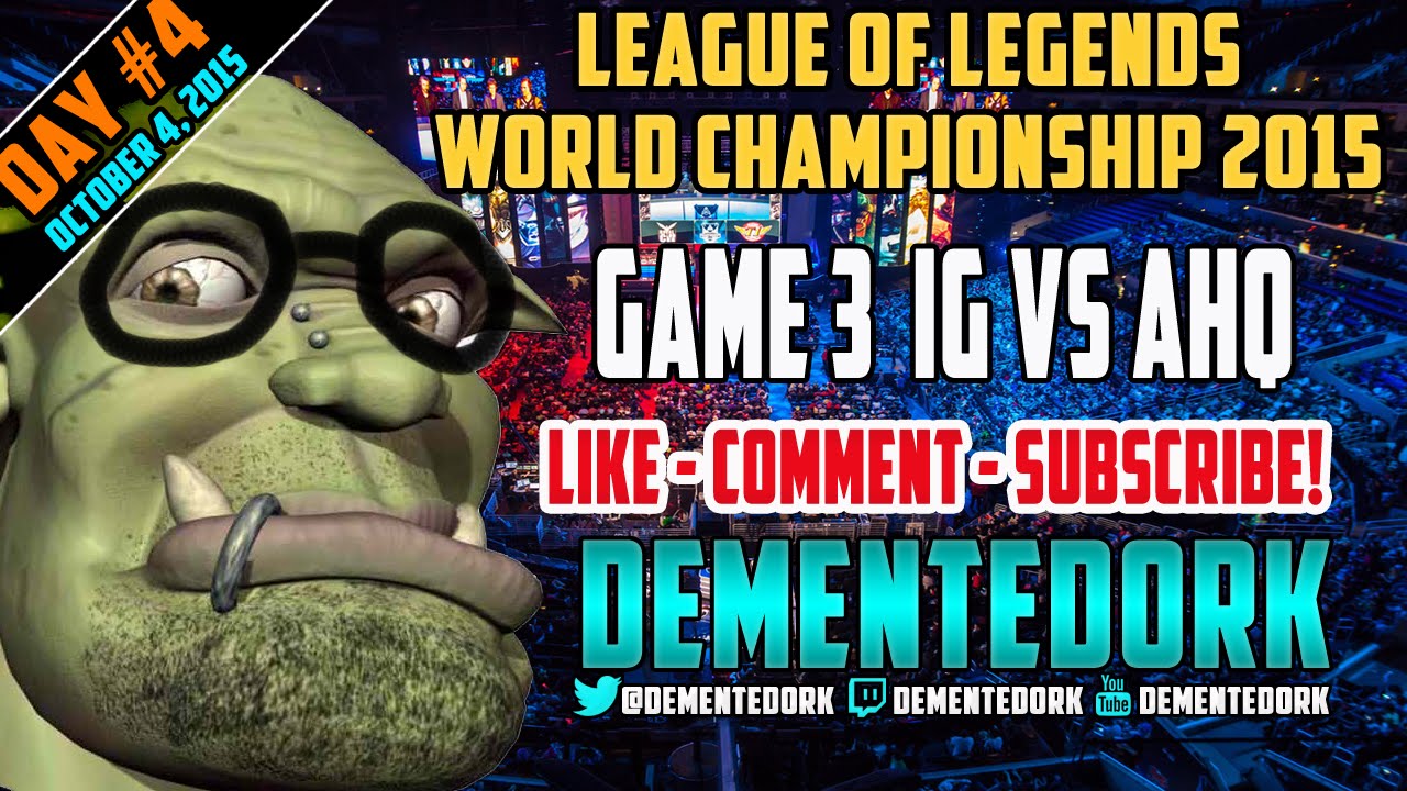 [Day 4 | Game 3 | IG vs AHQ] League of Legends World Championship 2015