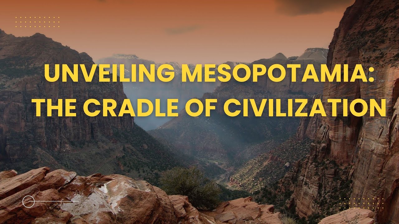 Unveiling Mesopotamia The Cradle of Civilization - YouTube