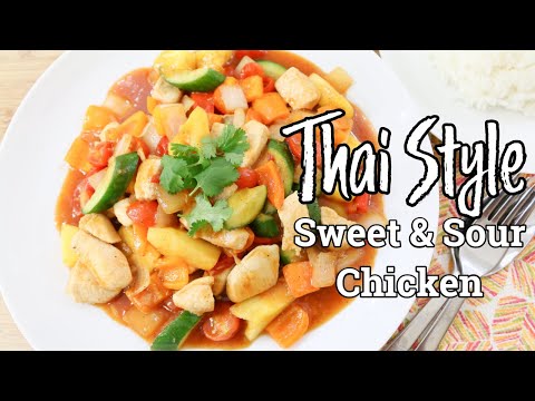 Thai Sweet and Sour Chicken ผัดเปรี้ยวหวาน ต้องลอง - Episode 208