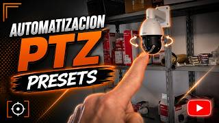AUTOMATIZACIÓN DOMO PTZ | PRESETS DAHUA