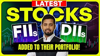 FIIs and DIIs find these stocks attractive at current levels and added recently