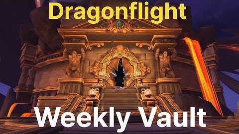 WoW - Weekly Vault Rewards Reveal Season 1 Dragonflight - How is the lucky this season??