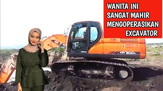 WANITA INI MAHIR DALAM MENGOPERASIKAN ALAT BERAT EXCAVATOR