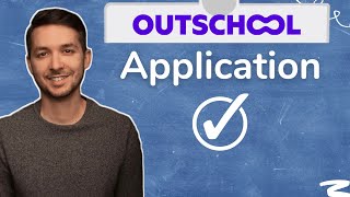 OUTSCHOOL APPLICATION. ☑️ 2025 Walkthrough and Sample Video. TIPS & TRICKS.