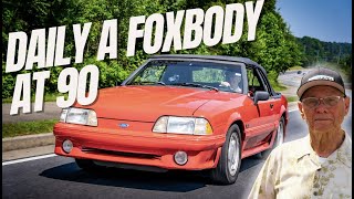 Driving a Foxbody Mustang at 90 years old Daily - You won't believe this story!