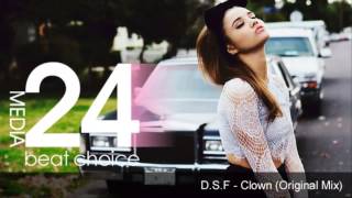 D S F - Clown (Original Mix)