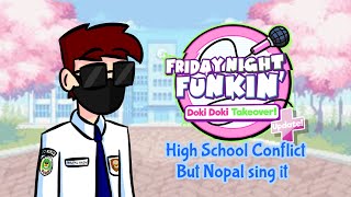 Fnf Doki Doki Takeover Plus - High School Conflict But Nopal Sing It