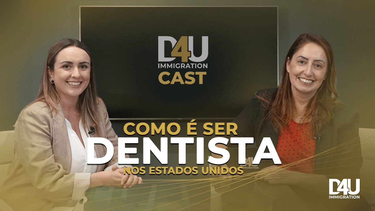 Como é ser dentista nos Estados Unidos | D4U CAST