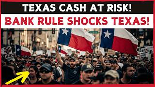New Texas Banking Rule Approved Overnight – Your Money Could Be Affected This Week!
