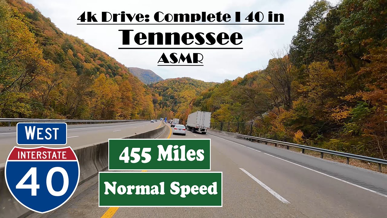 4k Drive Complete I 40 in Tennessee ASMR . 455 Miles. Interstate 40