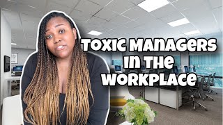 TOXIC MANAGERS BE LIKE